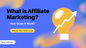 What Is Affiliate Marketing For Beginners (2026 Guide)